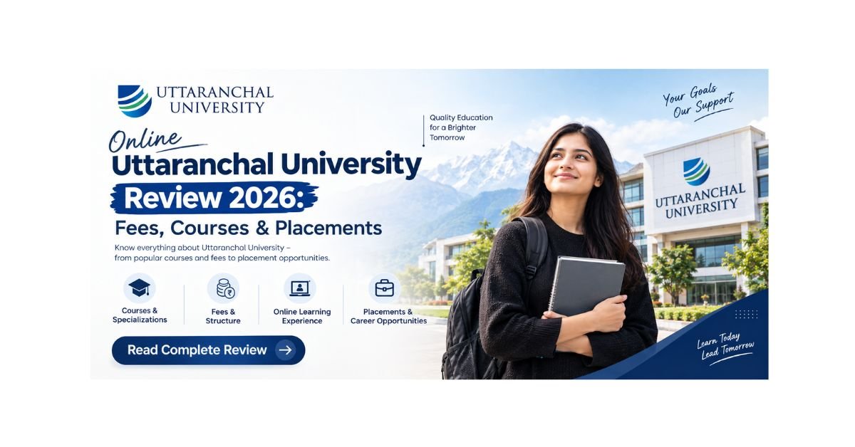 Online Uttaranchal University Review 2026