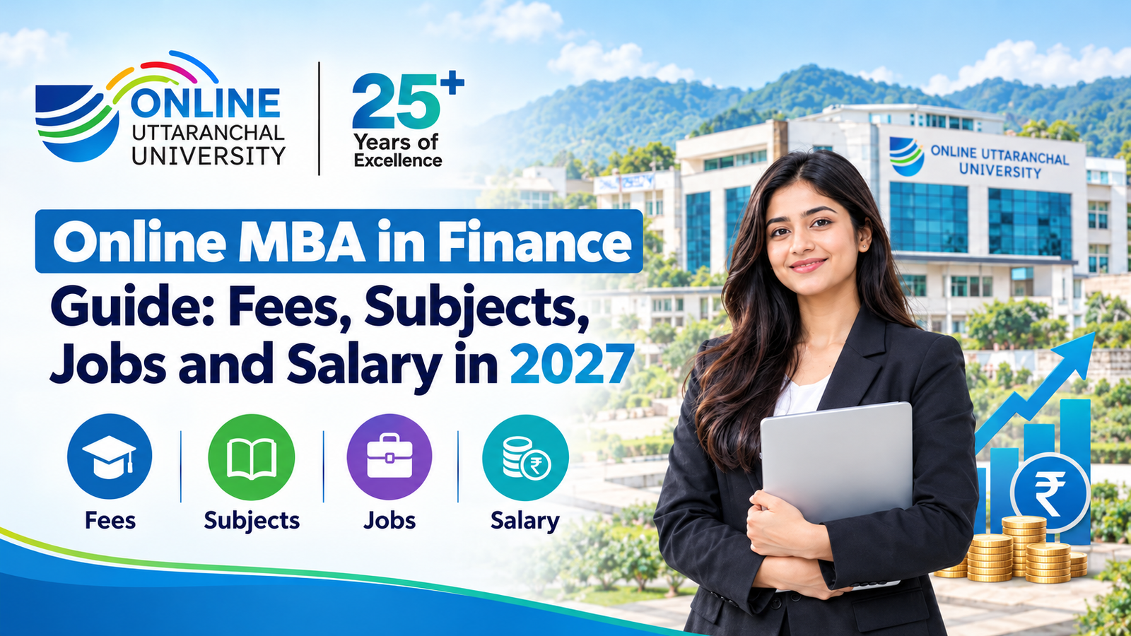 Online MBA in Finance Guide: Fees, Subjects, Jobs and Salary in 2027